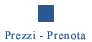 PREZZI - PRENOTA